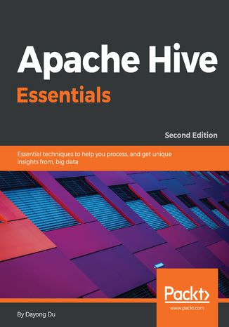 Apache Hive Essentials Dayong Du - okładka książki