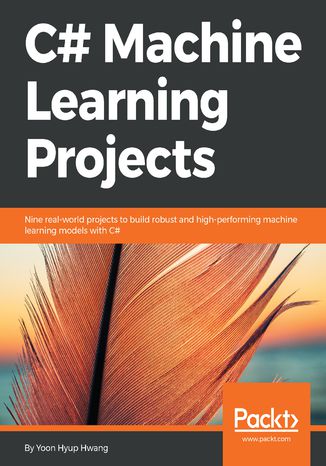 Okładka książki/ebooka C# Machine Learning Projects