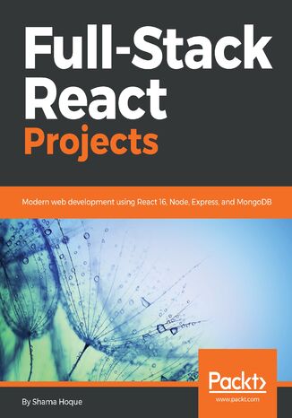 Okładka książki/ebooka Full-Stack React Projects