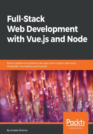 Full-Stack Web Development with Vue.js and Node Aneeta Sharma - okładka audiobooka MP3