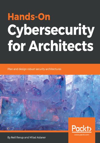 Okładka książki/ebooka Hands-On Cybersecurity for Architects