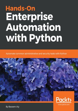Hands-On Enterprise Automation with Python Bassem Aly - okładka książki