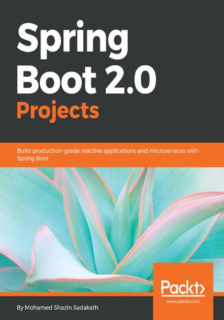 Okładka książki Spring Boot 2.0 Projects