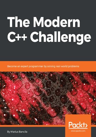 Okładka:The Modern C++ Challenge. Become an expert programmer by solving real-world problems 