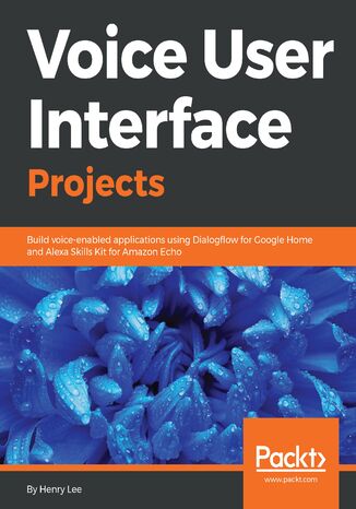 Voice User Interface Projects Henry Lee - okładka książki