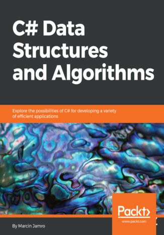 C# Data Structures and Algorithms Marcin Jamro - okładka książki