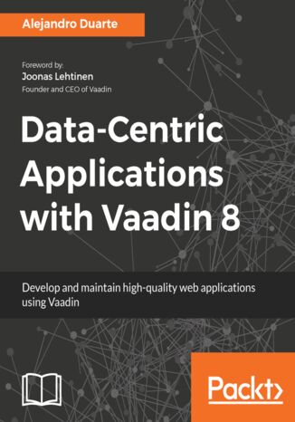 Data-Centric Applications with Vaadin 8 Alejandro Duarte - okładka książki