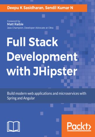 Full Stack Development with JHipster Deepu K Sasidharan, Sendil Kumar N - okładka audiobooka MP3