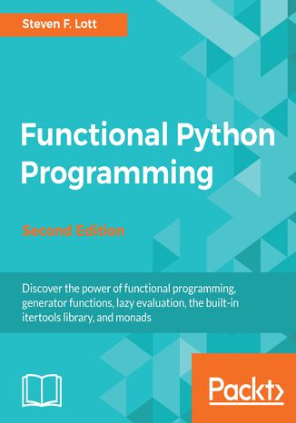 Functional Python Programming Steven F. Lott - okładka książki