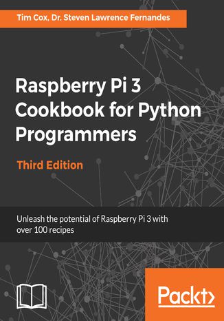 Okładka książki Raspberry Pi 3 Cookbook for Python Programmers