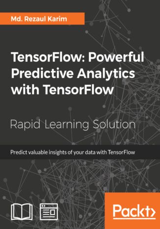 TensorFlow: Powerful Predictive Analytics with TensorFlow Md. Rezaul Karim - okładka audiobooks CD