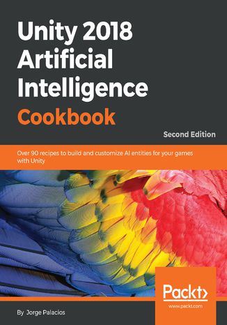 Okładka książki Unity 2018 Artificial Intelligence Cookbook