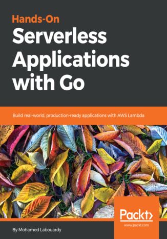 Hands-On Serverless Applications with Go Mohamed Labouardy - okładka książki