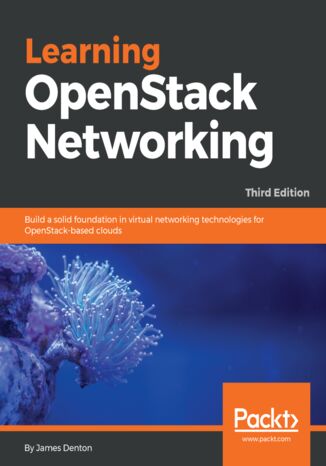 Learning OpenStack Networking - Third Edition James Denton - okładka książki