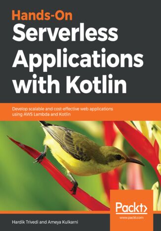Okładka:Hands-On Serverless Applications with Kotlin. Develop scalable and cost-effective web applications using AWS Lambda and Kotlin 