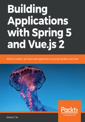 Building Applications with Spring 5 and Vue.js 2 James J. Ye - okładka audiobooks CD