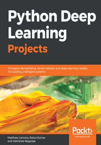 Python Deep Learning Projects Matthew Lamons, Rahul Kumar, Abhishek Nagaraja - okładka audiobooka MP3