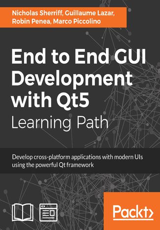End to End GUI Development with Qt5 Nicholas Sherriff, Guillaume Lazar, Robin Penea, Marco Piccolino - okładka audiobooks CD