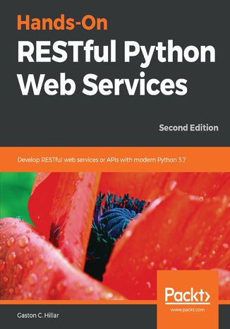 Hands-On RESTful Python Web Services Gaston C. Hillar - okładka książki