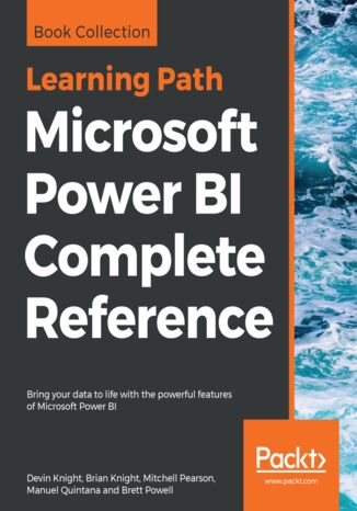 Microsoft Power BI Complete Reference Devin Knight, Brian Knight, Mitchell Pearson, Manuel Quintana, Brett Powell - okładka audiobooka MP3