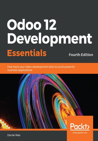 Odoo 12 Development Essentials Daniel Reis - okładka książki