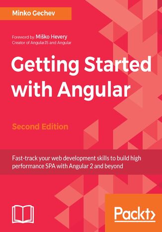 Getting Started with Angular. Click here to enter text. - Second Edition Minko Gechev - okadka ebooka