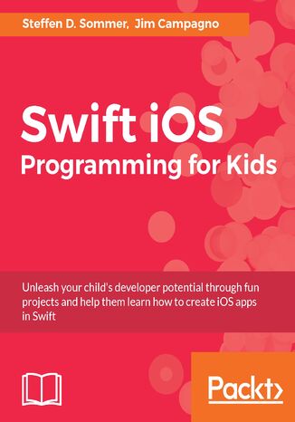 Swift iOS Programming for Kids Steffen D. Sommer, Jim Campagno - okładka audiobooka MP3