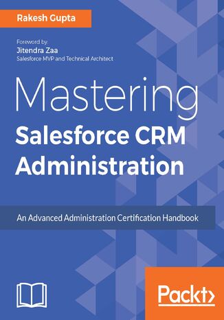 Mastering Salesforce CRM Administration Rakesh Gupta - okładka książki