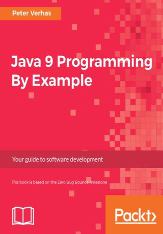 Java 9 Programming By Example Peter Verhas - okładka książki
