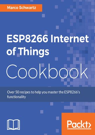 ESP8266 Internet of Things Cookbook Marco Schwartz - okładka audiobooka MP3