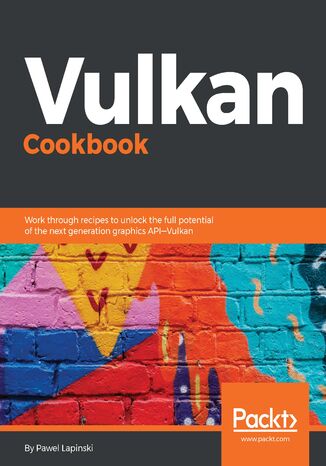 Vulkan Cookbook Pawel Lapinski - okładka książki