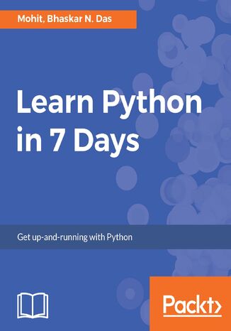 Okładka:Learn Python in 7 Days. Begin your journey with Python 