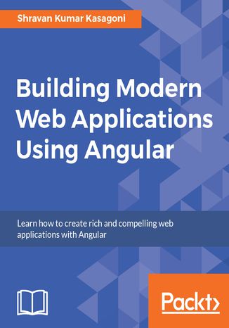 Okładka książki/ebooka Building Modern Web Applications Using Angular