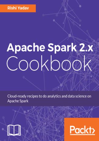 Okładka książki Apache Spark 2.x Cookbook