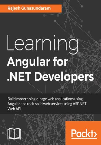 Learning Angular for .NET Developers Rajesh Gunasundaram - okładka książki