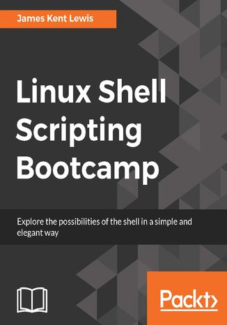 Okładka:Linux Shell Scripting Bootcamp. The fastest way to learn Linux shell scripting 