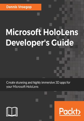Microsoft HoloLens Developer's Guide Dennis Vroegop - okładka książki