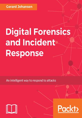 Okładka książki/ebooka Digital Forensics and Incident Response