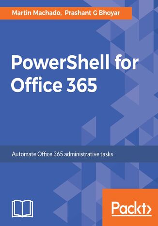 PowerShell for Office 365 Martin Machado, Prashant G Bhoyar - okładka audiobooka MP3