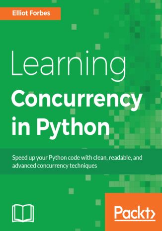Okładka:Learning Concurrency in Python. Build highly efficient, robust, and concurrent applications 