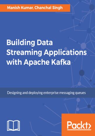 Okładka książki Building Data Streaming Applications with Apache Kafka