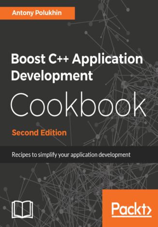Boost C++ Application Development Cookbook. Recipes to simplify your application development - Second Edition Anton Polukhin Alekseevic - okadka audiobooks CD