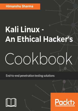 Kali Linux - An Ethical Hacker's Cookbook Himanshu Sharma - okładka książki