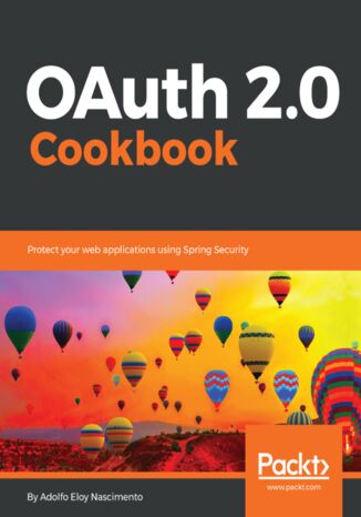 OAuth 2.0 Cookbook. Protect your web applications using Spring Security Adolfo Eloy Nascimento - okadka audiobooka MP3