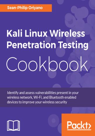 Kali Linux Wireless Penetration Testing Cookbook Sean-Philip Oriyano - okładka książki