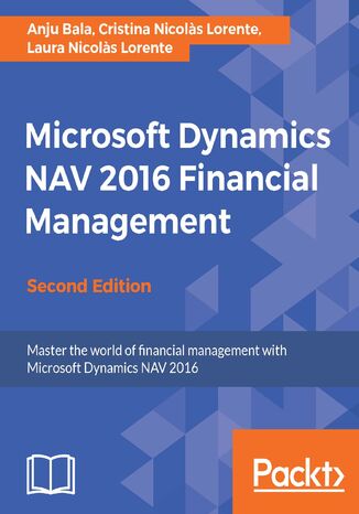 Okładka:Microsoft Dynamics NAV 2016 Financial Management. Click here to enter text. - Second Edition 