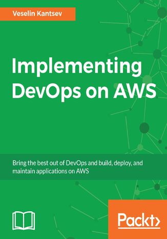 Implementing DevOps on AWS. Engineering DevOps for modern businesses Vaselin Kantsev - okadka audiobooks CD