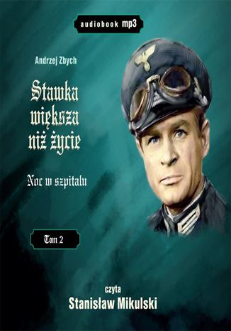 Stawka wiksza ni ycie (tom 2) Noc w szpitalu Andrzej Zbych - okadka ebooka