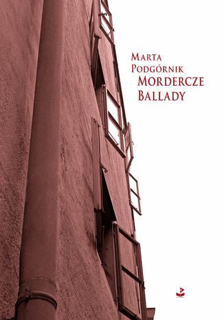 Mordercze ballady Marta Podgrnik - okadka audiobooka MP3