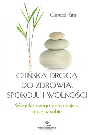 Okładka: Chińska droga do zdrowia, spokoju i wolności